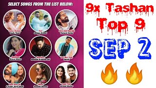 9x Tashan Top 9 | Songs List with a Short Video with Points | September 2, 2018 |