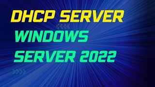 DHCP Server in Windows Server 2022