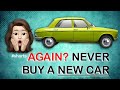 NEVER BUY a NEW CAR Again