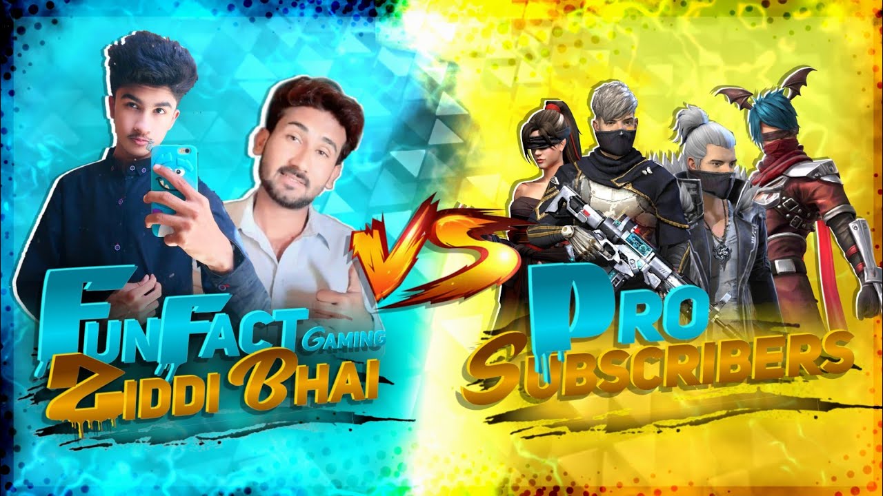 Youtubers VS Pro Subscribers || Ziddi Bhai Gaming 2 vs 2 Match 