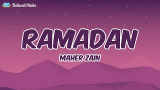 Maher Zain - Ramadan (Lirik) | Sholawat Religi Spesial Bulan Ramadhan 2024