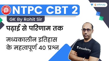Medieval History | 40 Important Questions | GK | NTPC CBT 2 | wifistudy | Rohit Kumar