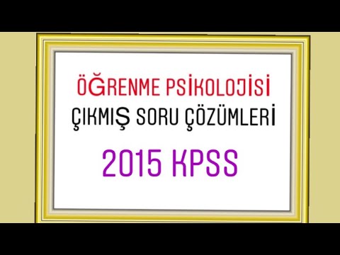 Salih YILDIRIM - ÖĞRENME PSİKOLOJİSİ 2015 KPSS SORU ÇÖZÜMÜ