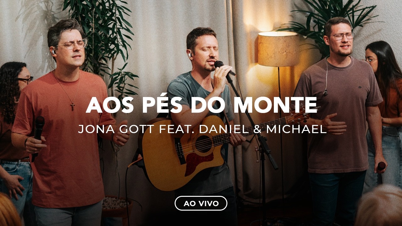 Aos pés do monte (Ao Vivo) | @jonagott feat. Daniel & Michael