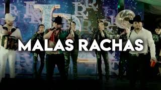 Malas Rachas, Luis R Conriquez, Tony Aguirre, Darey Castro, Corridos