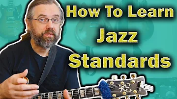 Learning Jazz Standards - What you need to Know and Be Able to Do With It