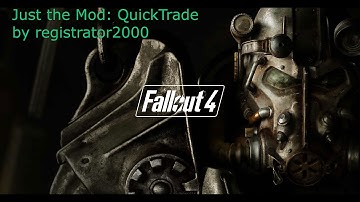 Just the Mod: QuickTrade  by registrator2000
