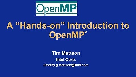 Introduction to OpenMP: 01 Introduction