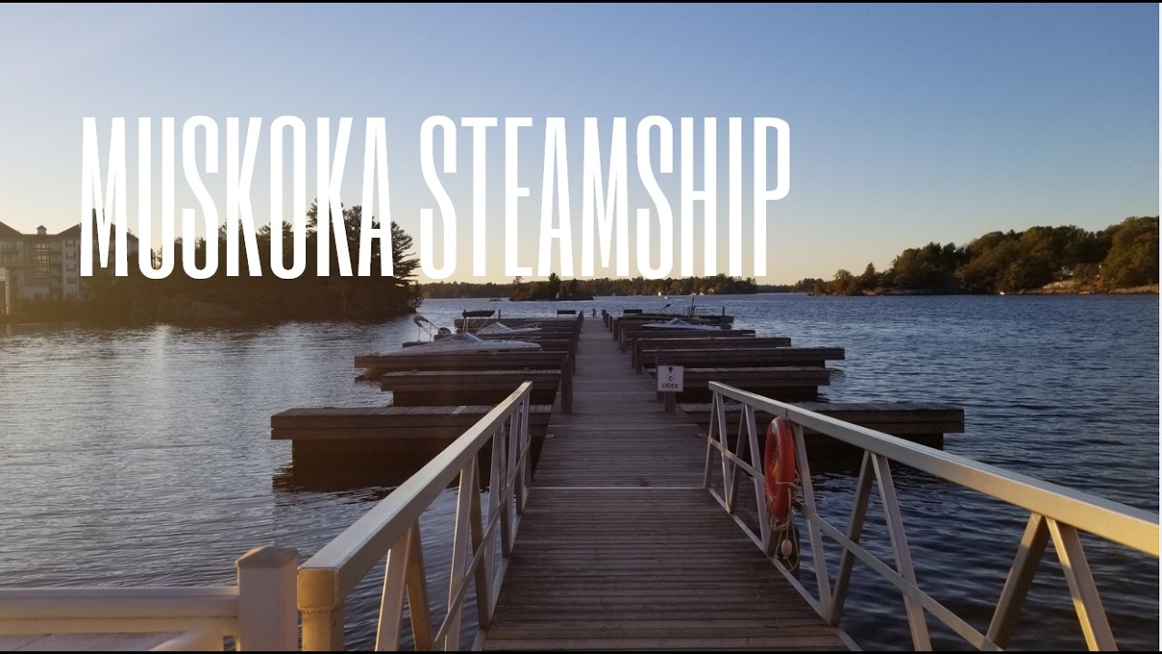 Muskoka Steamship - Gravenhurst ON