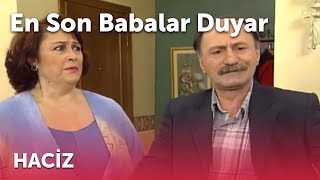 En Son Babalar Duyar - Haciz