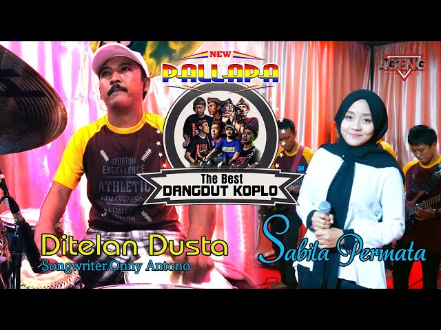 Sabila Permata ~ Ditelan Dusta ( Songwriter. Onny Antono ) ~ OM. New Pallapa ( Full Orkes ) class=