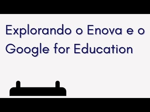 Dia 20/04/2021 Oficina on-line: Explorando o enova e o Google for Education