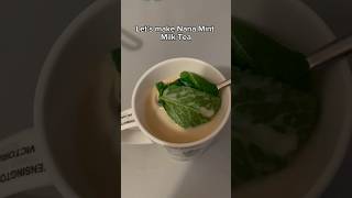 Nana Mint Milk Tea is refreshing and has many health benefits? trendingshorts trending trending