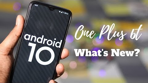One plus 6T/One Plus 6 Android 10 | Oxygen OS 10 | Top Features
