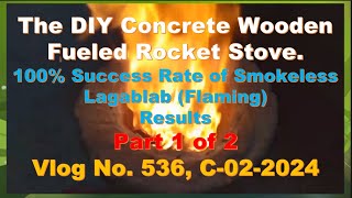 The DIY Concrete Wooden Fueled Rocket Stove-Part 1 of 2