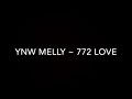 YNW Melly 772 Love Lyrics