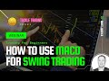 Tackle trading 101 how to use the macd indicator for swingtrading