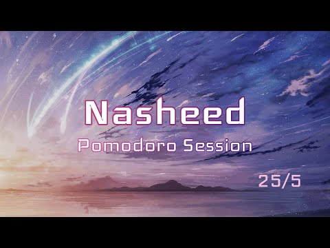 Nasheed for studying | pomodoro session