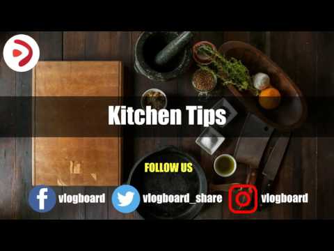 Useful Kitchen Tips by vlogboard