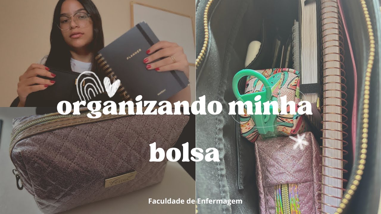 ORGANIZANDO MINHA BOLSA PARA FACULDADE