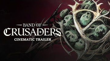 Band of Crusaders - Cinematic Trailer - Demo Release