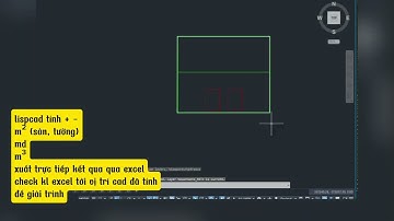 Auto lisp tính m2 m3 sàn tường cột vách xuất khối lượng sang excel và truy xuất dữ liệu đã tính cad