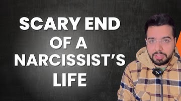 Scary End of a Narcissist