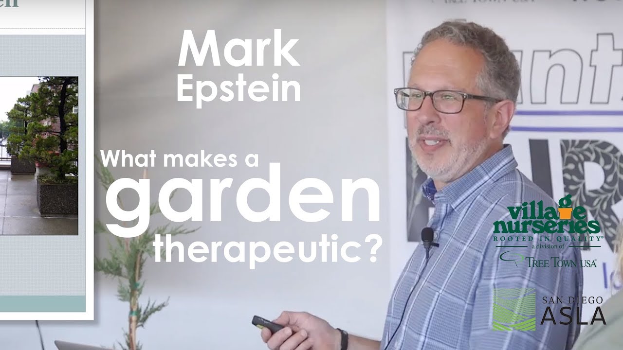 Mark Epstein: What Makes a Garden Therapeutic? - YouTube