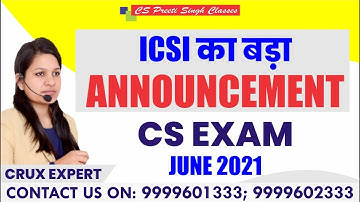 ICSI Big announcement for June 2021 | CS Exam june 2021| Re-open exam form window  | best cs