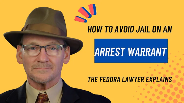 How to avoid jail if you have an arrest warrant.