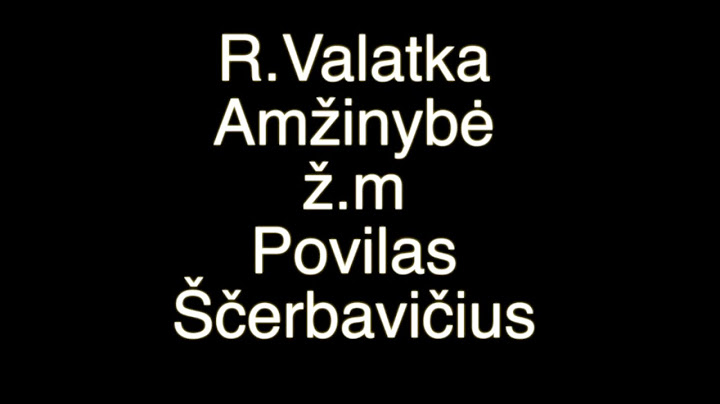 Raimundas Valatka-Amžinybė(Naujiena)