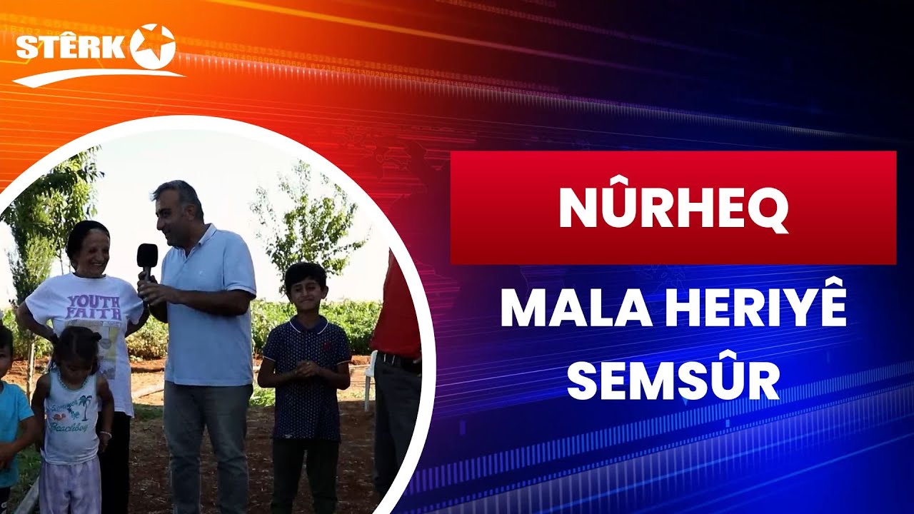 Nûrheq - Mala Heriyê / Semsûr