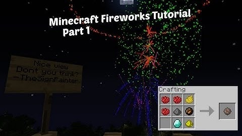 Minecraft Fireworks Tutorial Part 1