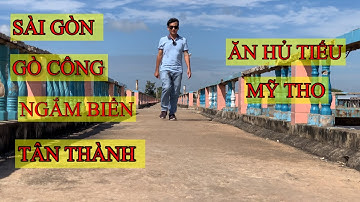Sài Gòn - Gò Công Ngắm biển Tân Thành Ăn hủ tiếu Mỹ Tho # Phuc Vlog