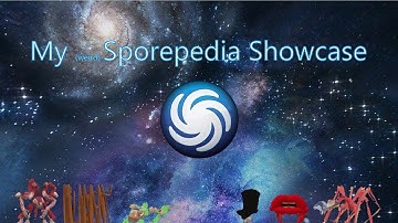 My Sporepedia Showcase #1