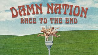 DAMN NATION - Race To The End (Official Lyric Video)
