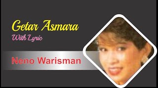 Getar Asmara – Neno Warisman   Lyrics (Album: Festival Lagu Populer Indonesia 1986)