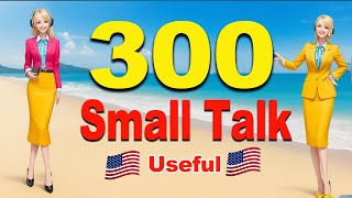 300 American Small Talk Questions and Answers  Real English Conversation You Need Everyday