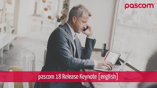 pascom 18 Release Keynote [english]