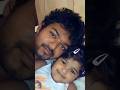 vijay thalapathy with beautiful daughter Divya Saasha 🥰👧#vijaythalapathy #south #shorts