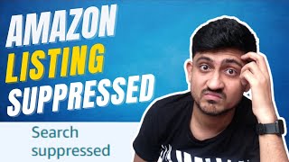 How To Fix Suppressed Listings On Amazon | Amazon Listing Suppressed Meaning