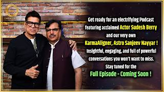 Get ready for a  podcast ft acclaimed actor Sudesh Berry &amp; our  KarmaAligner, Astro Sanjeev Nayyar!
