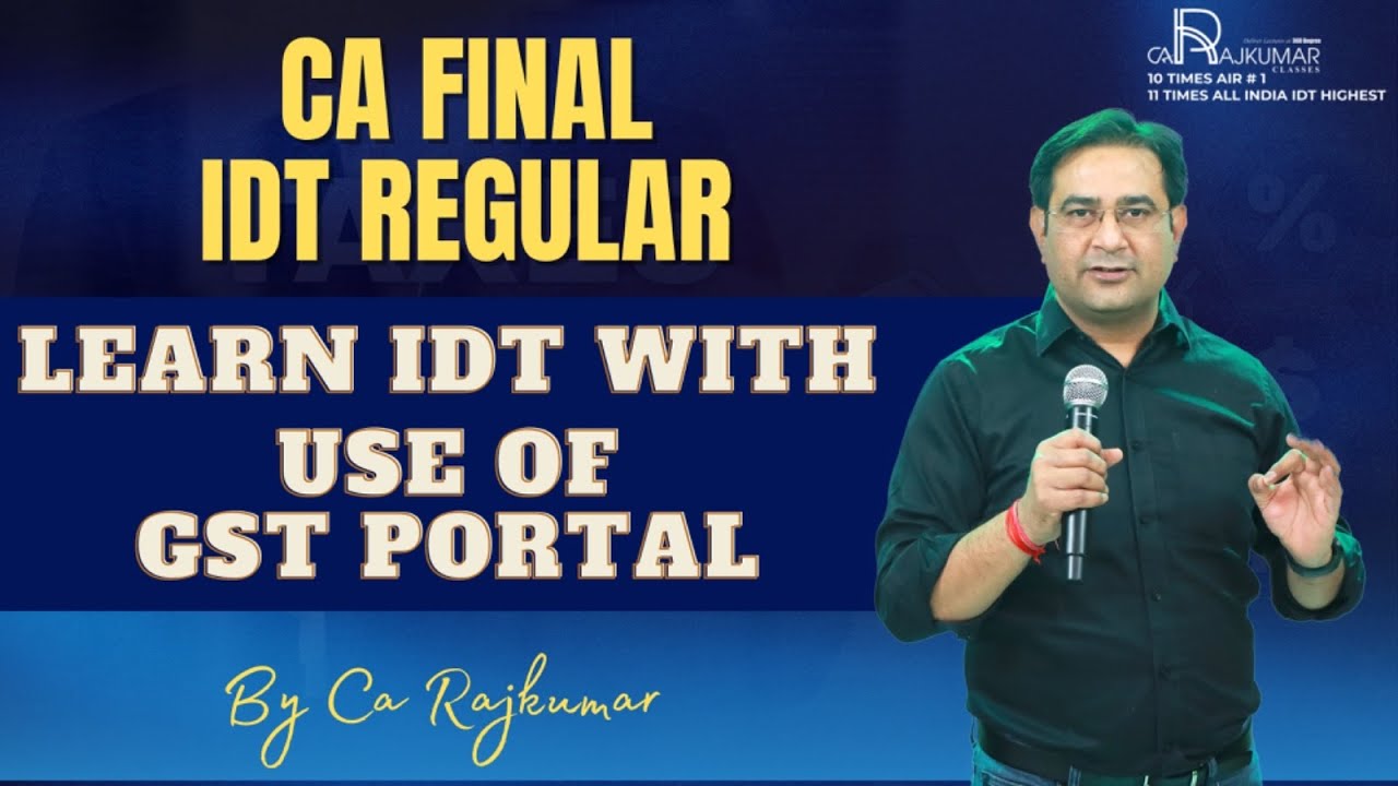 🎓 Basic | CA Final IDT 125 Regular Batch 📓 | ICAI New Syllabus | Nov 25 ...