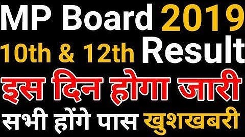 MP Board Exam Result 2019 Release Date | MPBSE Class 10th & 12th Result Kab Aayega Latest News Toda