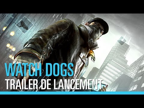 Watch_Dogs - Trailer de lancement