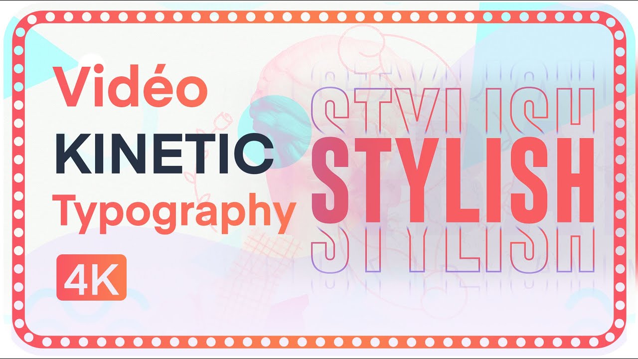 réaliser vidéo Kinetic Typography 4K