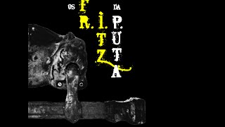 Os Fritz da Puta - &quot;Descanse Em Paz&quot; (CD 2016 - completo)
