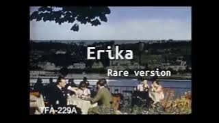 Erika rare version