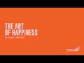 The Art of Happiness - Rabbi Laibl Wolf, Spiritgrow Josef Kryss Center
