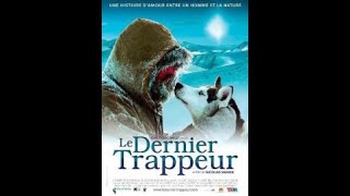 Bande annonce Le Dernier Trappeur 